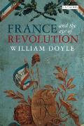France & The Age Of Revolution: Regimes Old & New From Louis... by William Doyle