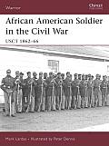 African American Soldier in the Civil War: Usct 1862-66 Cover
