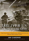 Deliver Us from Darkness: The Untold Story of Third Battalion 506 Parachute Infantry Regiment during Market Garden Cover