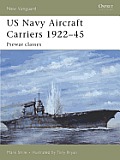 US Navy Aircraft Carriers 1922-45