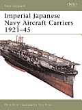 Imperial Japanese Navy Aircraft Carriers 1921-45