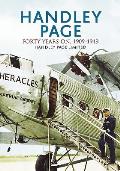 Handley Page - The First Forty Years