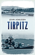 Tirpitz Hitler's Last Battleship