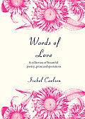 Words of Love: A Collection of Beautiful Poetry, Prose and Quotations Cover