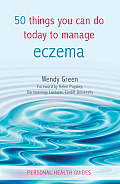 50 Things You Can Do Today to Manage Eczema (Personal Health Guides)
