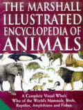 The Marshall Illustrated Encyclopedia of Animals