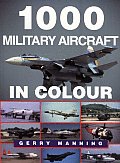 1000 Military Aircraft in Colour