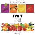 My First Bilingual Book-Fruit (English-Korean) (My First Bilingual Book)