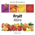 Fruit/Miro (My First Bilingual Books)