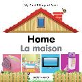 My First Bilingual Book-Home (English-French) (My First Bilingual Book)