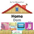 My First Bilingual Book-Home (English-Polish) (My First Bilingual Book)