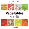 My First Bilingual Book-Vegetables (English-Bengali) (My First Bilingual Book)