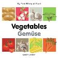 My First Bilingual Book-Vegetables (English-German) (My First Bilingual Book)