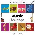 My First Bilingual Book-Music (English-Vietnamese) (My First Bilingual Book)