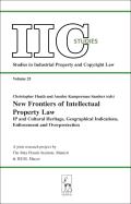 IIc Studies #25: New Frontiers of Intellectual Property Law: IP and Cultural Heritage--Geographical Indications--Enforcement--Overprotection Cover