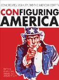 Configuring America: Iconic Figures, Visuality, and the American Identity