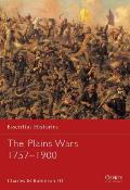 Essential Histories #59: The Plains Wars 1757-1900
