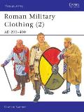 Roman Military Clothing A.D.200-400 (Men-At-Arms) Cover