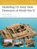 Osprey Modelling #13: Modelling US Tank Destroyers of World War II Cover