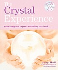 The Crystal Experience: Your Complete Crystal Workshop in a Book [With CD (Audio)] Cover