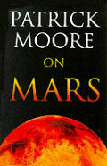 Patrick Moore on Mars