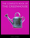 The Complete Book of the Greenhouse Cover