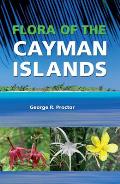 Flora of the Cayman Islands: Revised Edition