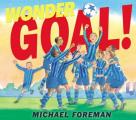 Wonder Goal!. Michael Foreman