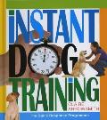 Instant Dog Training: the Quick Response Programme