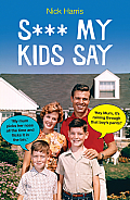 Shit My Kids Say