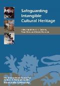 Safeguarding Intangible Cultural Heritage (Heritage Matters)