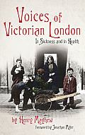 Voices of Victorian London: In Sickness and in Health Cover