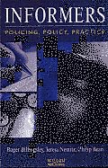 Informers: Policing, Policy, Practice