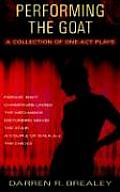 Performing the Goat: A Collection of One Act Plays