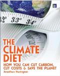 The Climate Diet: How You Can Cut Carbon, Cut Costs and Save the Planet Cover