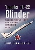 Tupolev Tu-22 Blinder: Supersonic Bomber, Attack, Maritime Patrol and Electronic Countermeasures Aircraft.