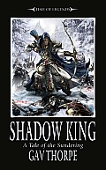 Shadow King: A Tale of the Sundering (Time of Legends)