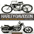 Harley Davidson: All the Motorcycles 1903-1983