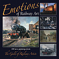 Emotions of Railway Art: 100 New Paintings from the Guild of Railway Artists