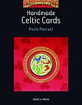 Handmade Celtic Cards (Simple and Stunning)