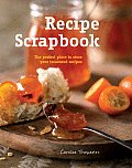 Recipe Scrapbook: The Perfect Place to Store Your Treasured Recipes