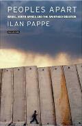 Peoples Apart: Israel, South Africa and the Apartheid Question
