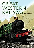 Great Western Railway: A History