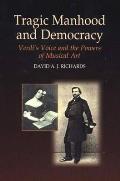 Tragic Manhood and Democracy