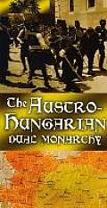 Austro Hungarian, The: Dual Monarchy: History Maps Series