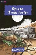 Eyes on Jungle Doctor (Jungle Doctor)