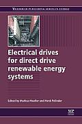Electrical Drives for Direct Drive Renewable Energy Systems (Woodhead Publishing Series in Energy)