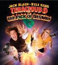 Tenacious D in the Pick of Destiny