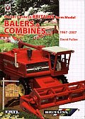 Britains Farm Model Balers & Combines 1967 to 2007: Pocket Guide