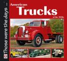 American Trucks of the 1950s (Those Were the Days...)